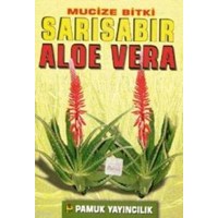 Mucize Bitki: Sarısabır Aloe Vera (Bitki-017) (ISBN: 3000042102049)