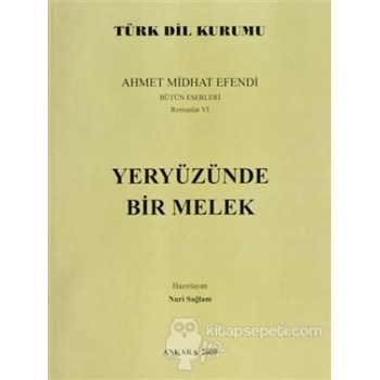 Yeryüzünde Bir Melek - Ahmet Mithat Efendi 3990000004239