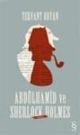 Abdülhamid ve Sherlock Holmes (ISBN: 9786051417028)