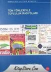 TÜM YÖNLERIYLE TOPLULUK RADYOLARI (ISBN: 9789750110382)