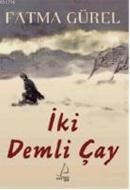 Iki Demli Çay (ISBN: 9789944298650)