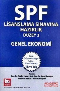 SPF Lisanslama Sınavlarına Hazırlık Düzey 3 Genel Ekonomi Akademi Yayınları 2015 (ISBN: 9786059048132)