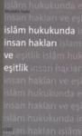 Islam Hukukunda Insan Hakları ve Eşitlik (ISBN: 9786054451746)