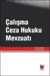 Çalışma Ceza Hukuku Mevzuatı (ISBN: 9786055412371)