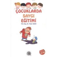 Çocuklarda Saygı Eğitimi (ISBN: 9786059869683)