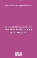 Fener Rum-Ortodoks Patrikhanesi (ISBN: 9786055865634)