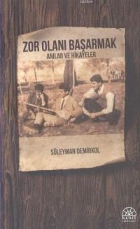 Zor Olanı Başarmak (ISBN: 9786055053567)