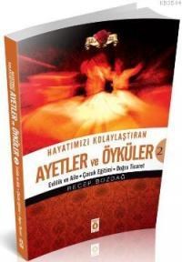 Hayatımızı Kolaylaştıran Ayetler ve Öyküler 2 (ISBN: 9786055900710)