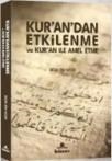 Kurandan Etkilenme ve Kuran Ile Amel Etme (ISBN: 9789944735414)
