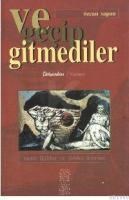 Ve Geçip Gitmediler (ISBN: 9789758086856)