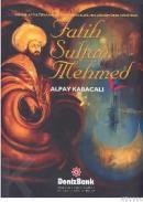 Fatih Sultan Mehmed (ISBN: 9789757104711)