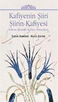 Kafiyenin Şiiri - Şiirin Kafiyesi (ISBN: 9789752676303)