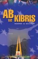 Ab ve Kıbrıs Bugünü ve Geleceği (ISBN: 9799755201923)