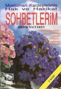 Müslüman Kardeşlerimle Hak ve Hakikat Sohbetlerim (ISBN: 3000094100399)