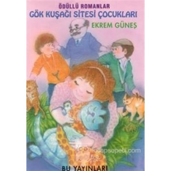 Gök Kuşağı Sitesi Çocukları - Ekrem Güneş (3990000005617)