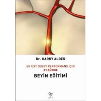 21 Günde Beyin Eğitimi / En Üst Düzey Performans İçin