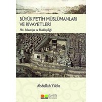 Büyük Fetih Müslümanları ve Rivayetleri (ISBN: 9786054620517)