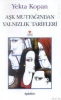 Aşk Mutfağından Yalnızlık Tarifleri (ISBN: 9789750701191)