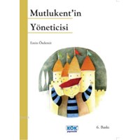 Mutlukent’in Yöneticisi (ISBN: 9789754992991)