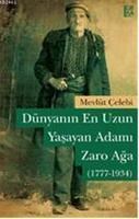 Dünyanın En Uzun Yaşayan Adamı: Zaro Ağa (ISBN: 9786054326204)