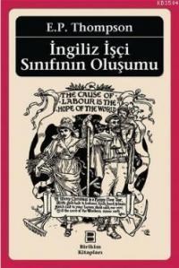 İngiliz İşçi Sınıfının Oluşumu (ISBN: 9789750517693)