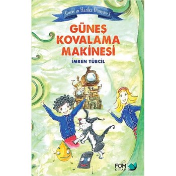 Çınarın Harika Dünyası 1 - Güneş Kovalama Makinesi (ISBN: 9786056494192)