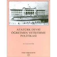 Atatürk Devri Öğretmen Yetiştirme Politikası (ISBN: 9789751607655)