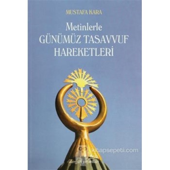 Metinlerle Günümüz Tasavvuf Hareketleri (ISBN: 9789759954567)