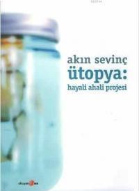 Ütopya: Hayali Ahali Projesi (ISBN: 9789758420215)