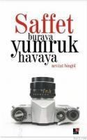 Saffet Buraya Yumruk Havaya (ISBN: 9789944321075)