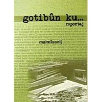 Gotibun Ku... Roportaj (ISBN: 9789756278072)