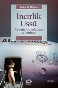 İncirlik Üssü (ISBN: 9789750509940)