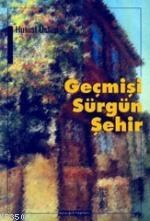 Geçmişi Sürgün Şehir (ISBN: 1000300100069)