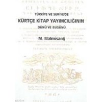 Türkiye ve Suriye'de Kürtçe Kitap Yayımcılığının Dünü ve Bugünü (ISBN: 9789756278110)