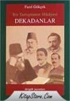Bir Tartışmanın Hikayesi Dekadanlar (ISBN: 9789759950866)
