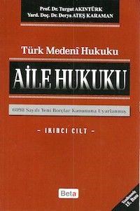 Türk Medeni Hukuku Başlangıç Hükümleri Kişiler Hukuku Turgut Akıntürk (ISBN: 9786053777694)