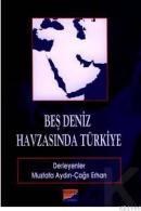 BEŞ DENIZ HAVZASINDA TÜRKIYE (ISBN: 9789756325414)
