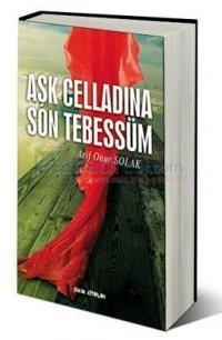 Aşk Celladına Son Tebessüm (ISBN: 9786051480053)