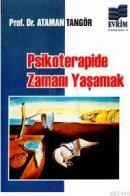 Psikoterapide Zamanı Yaşamak (ISBN: 9789755031187)