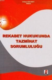 Rekabet Hukukunda Tazminat Sorumluluğu (ISBN: 9786055118068)