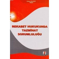 Rekabet Hukukunda Tazminat Sorumluluğu (ISBN: 9786055118068)