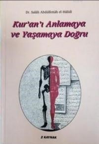 Kur\'an\'ı Anlamaya ve Yaşamaya Doğru (ISBN: 9789753110068)