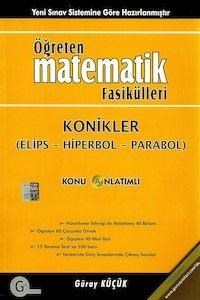 Öğreten Matematik Fasikülleri Konikler Elips Hiperbol Parabol Gür Yayınları (ISBN: 9786054541547)