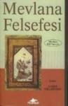 Mevlana Felsefesi (ISBN: 9789944002172)