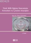 Türk Milli Eğitim Sisteminin Sorunları ve Çözüm Arayışları (2013)