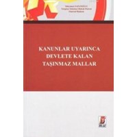 Kanunlar Uyarınca Devlete Kalan Taşınmaz Mallar (ISBN: 9786055118020)