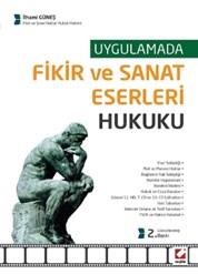 Uygulamada Fikir ve Sanat Eserleri Hukuku (ISBN: 9789750233999)