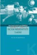 Islam Medeniyeti Tarihi (ISBN: 9789753385824)