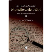 Mutezile Gelen-ek-i 2 / Klasik ve Çağdaş Metinler Seçkisi (ISBN: 9786053260196)