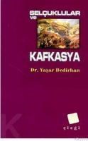 Selçuklular ve Kafkasya (ISBN: 9789758156207)